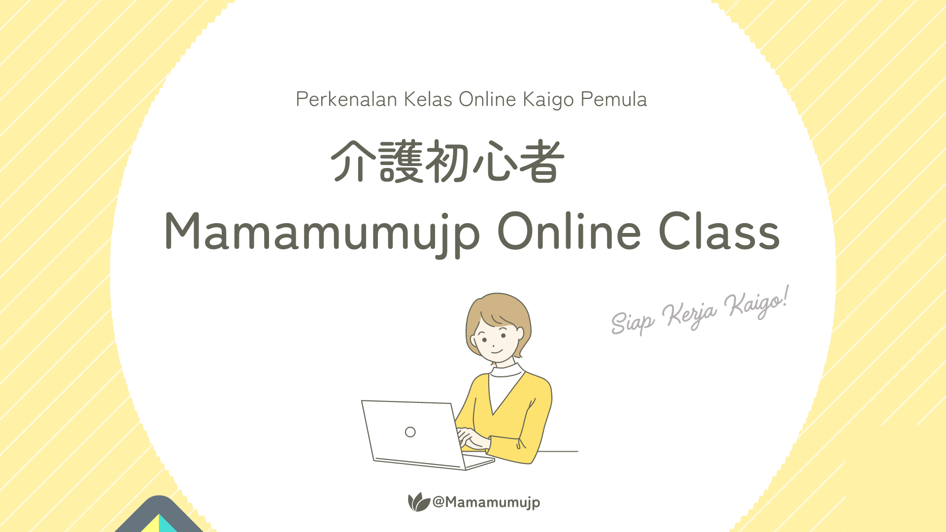 KAIGO SHOSHINSHA (BATCH 6) – Kelas Kaigo Pemula (MMOC) SAPPORO